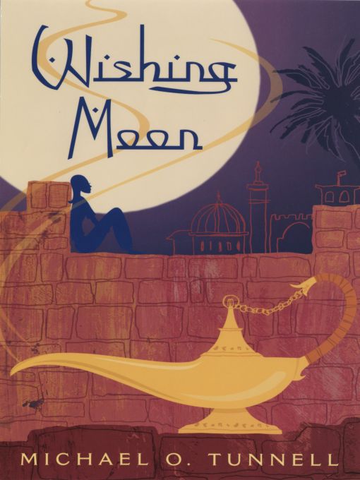 Title details for The Wishing Moon by Michael O. Tunnell - Available